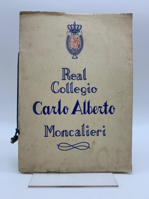 Real Collegio Carlo Alberto. Liceo Ginnasio pareggiato, classi elementari. Moncalieri (Torino)